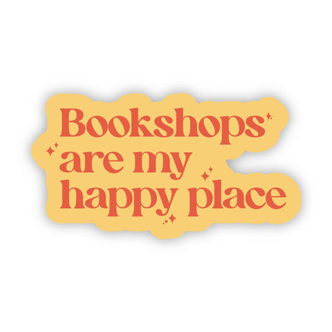 Bookshops Are My Happy Place Sticker