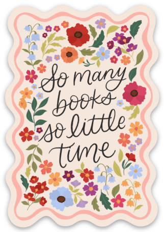 So Many Books So Little Time Sticker 2.1x3.1in | Bookish